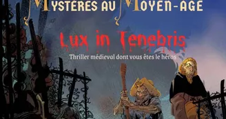 Exposition et jeu : Lux in Ténébris